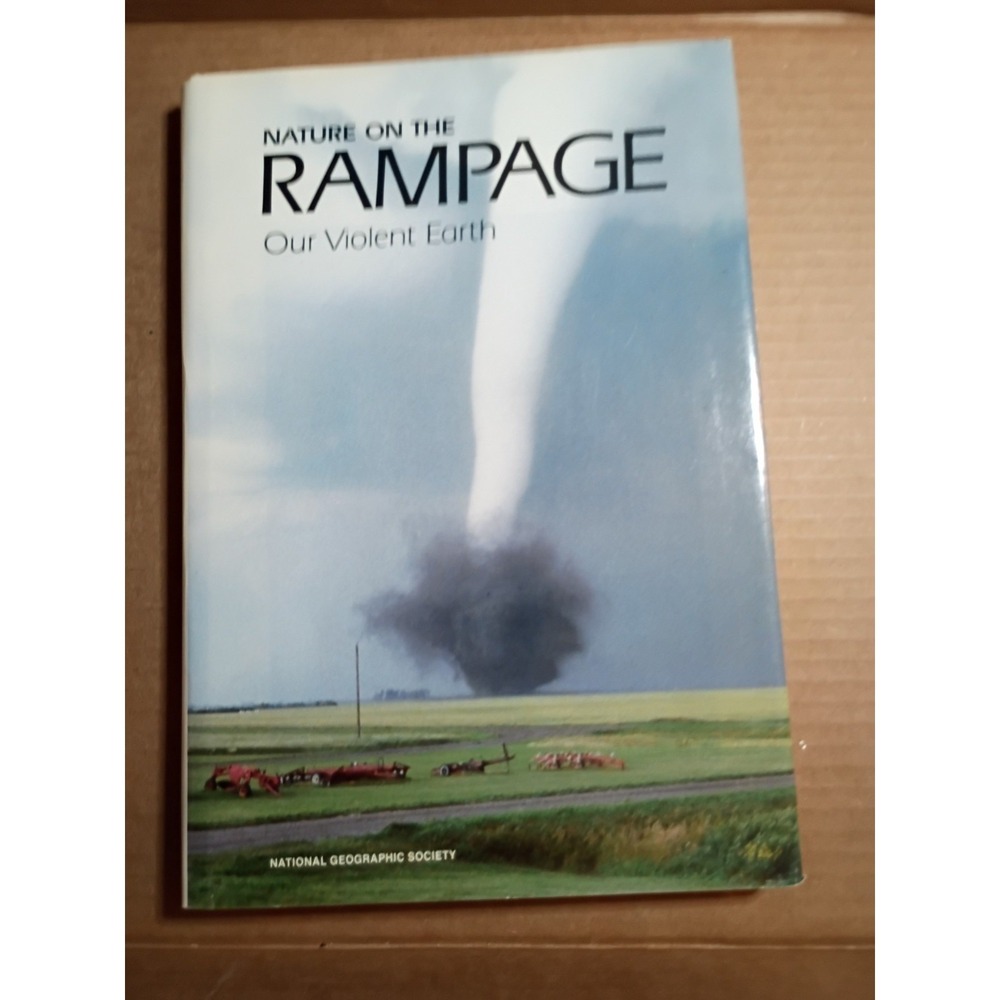 Nature on the Rampage Our Violent Earth National Geographic Hardcover 1986 Book